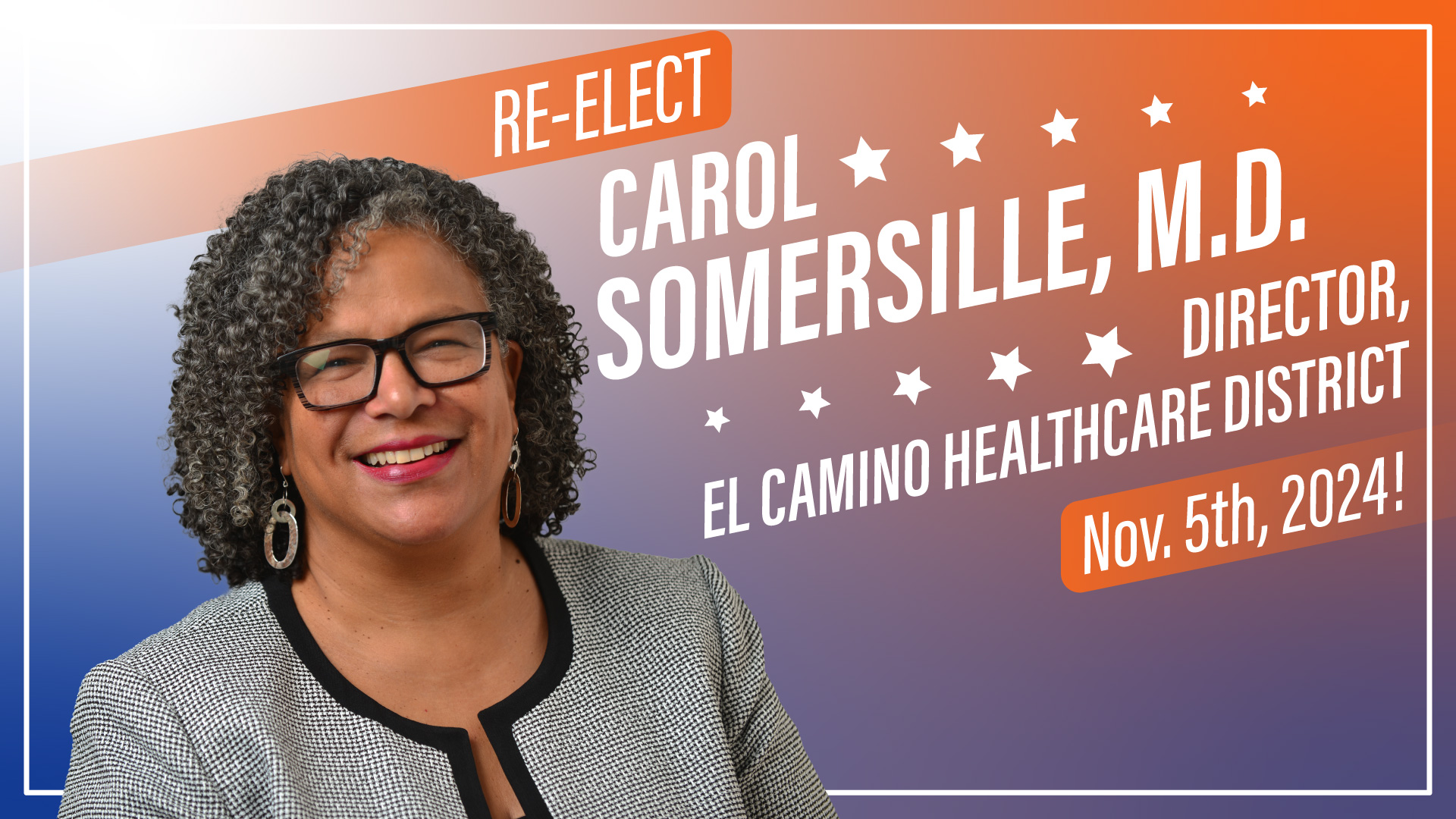 Re-elect Carol Somersille, M.D. for Director, El Camino Healthcare District Board Poster.